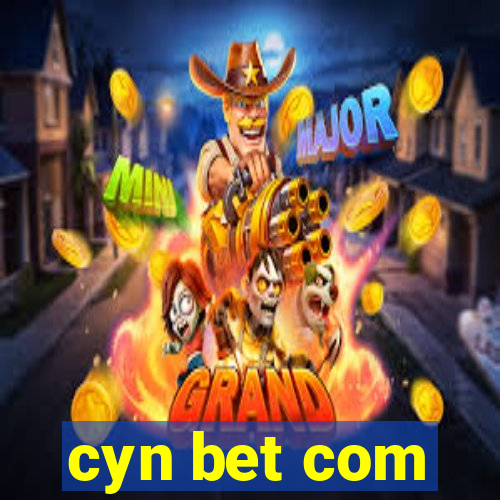 cyn bet com